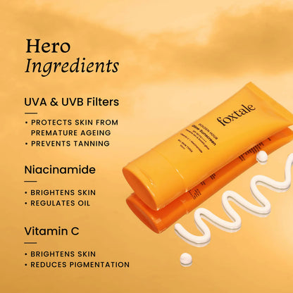 Foxtale Glow Sunscreen SPF 50 PA++++ Lightweight With Vitamin C And Niacinamide For a Dewy Glow, UVA And UVB Filters Prevents Tan