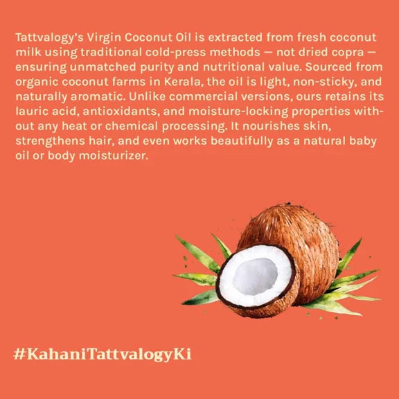 Tattvalogy Virgin Coconut Oil - Organic, Lightweight, Deep Moisturizer for Skin & Healthy Hair Care - 200 ml