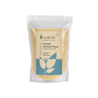 Praakritik Natural Khapli Wheat Rava Roasted Samba Rava - 500 gm