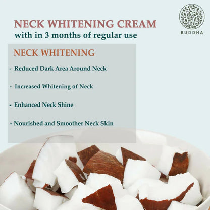 Buddha Natural Neck Whitening Cream - Help With Dark Spots, Age Spots In The Neck Area - 75 gm
