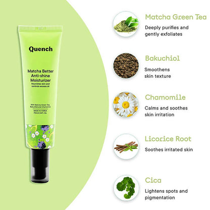 Quench Botanics Matcha Better Anti-Shine Moisturizer - Korean Skincare - 75 ml