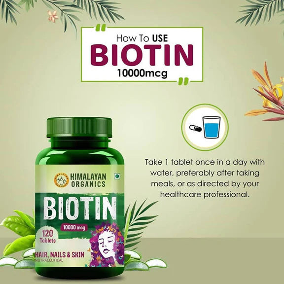 Himalayan Organics Biotin 10,000 mcg For Hair, Nails & Skin Nutraceutical Tablets - 120 tabs