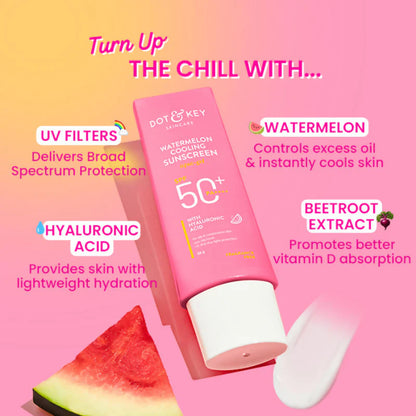 Dot & Key Skincare Watermelon Cooling Sunscreen SPF 50+ PA++++ - 50 gm